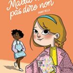 Maëlle n'ose pas dire non